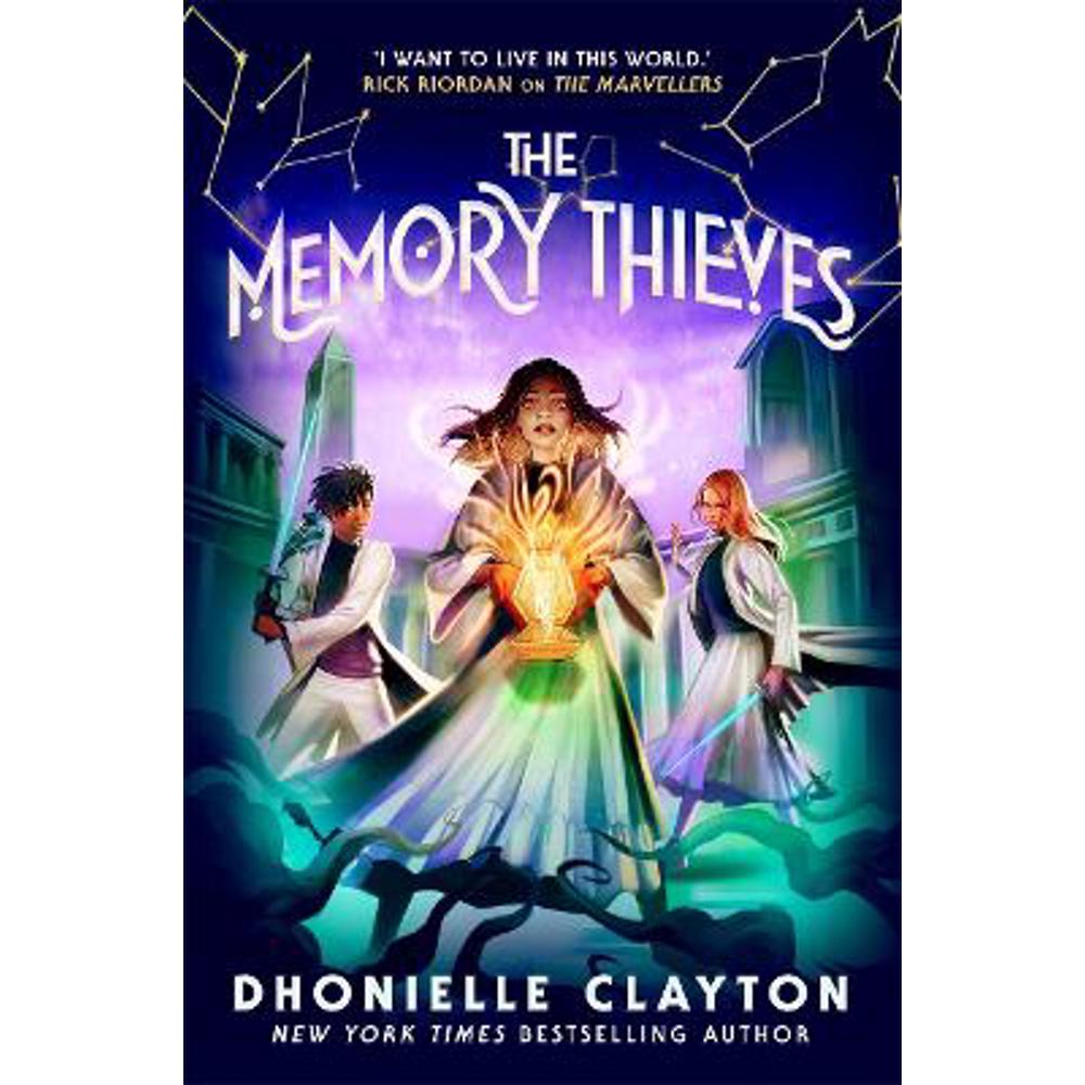 The Memory Thieves (The Marvellers 2): sequel to the magical fantasy adventure! (Paperback) - Dhonielle Clayton